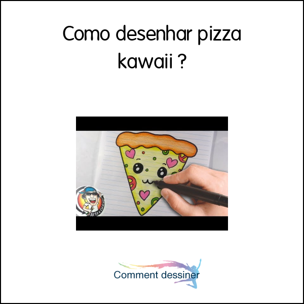 Como desenhar pizza kawaii